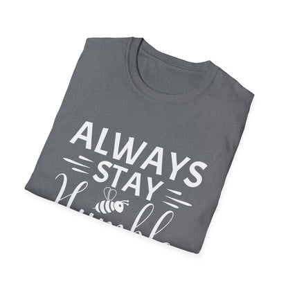 Always Stay Humble and Kind T-shirt