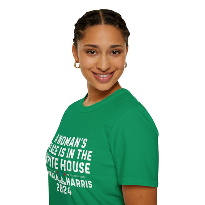 A Woman's Place is In The White House - Unisex T-Shirt