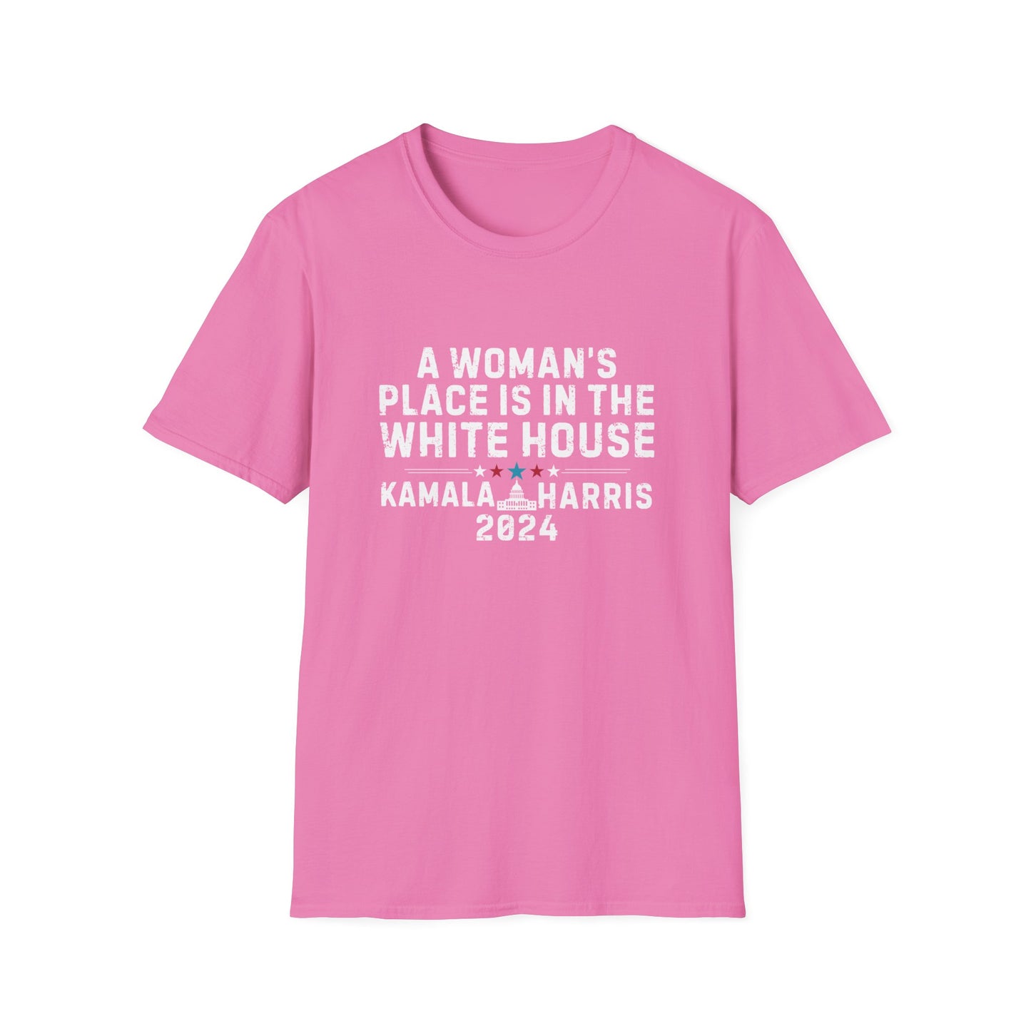 A Woman's Place is In The White House - Unisex T-Shirt