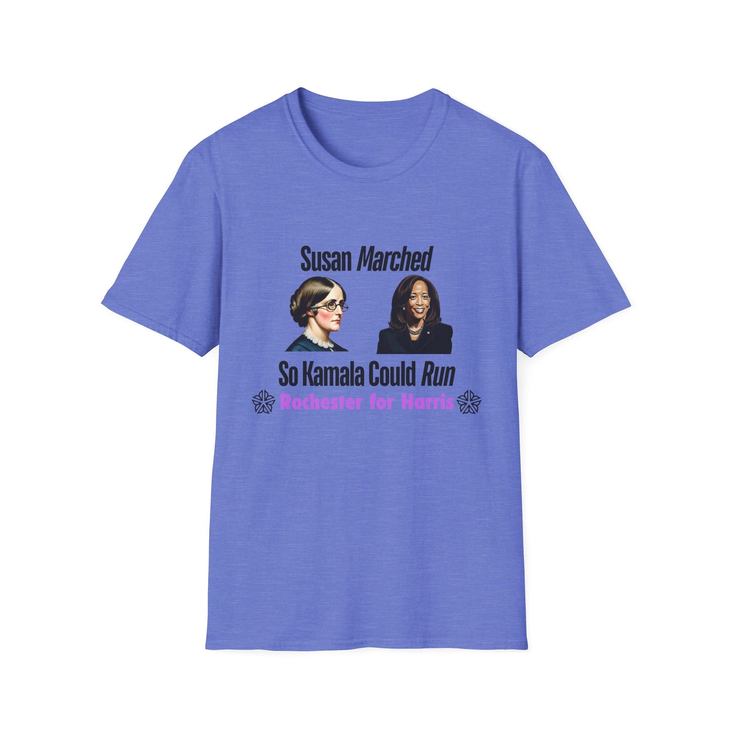 Susan Marched So Kamala Could Run Rochester for Harris - Unisex T-Shirt