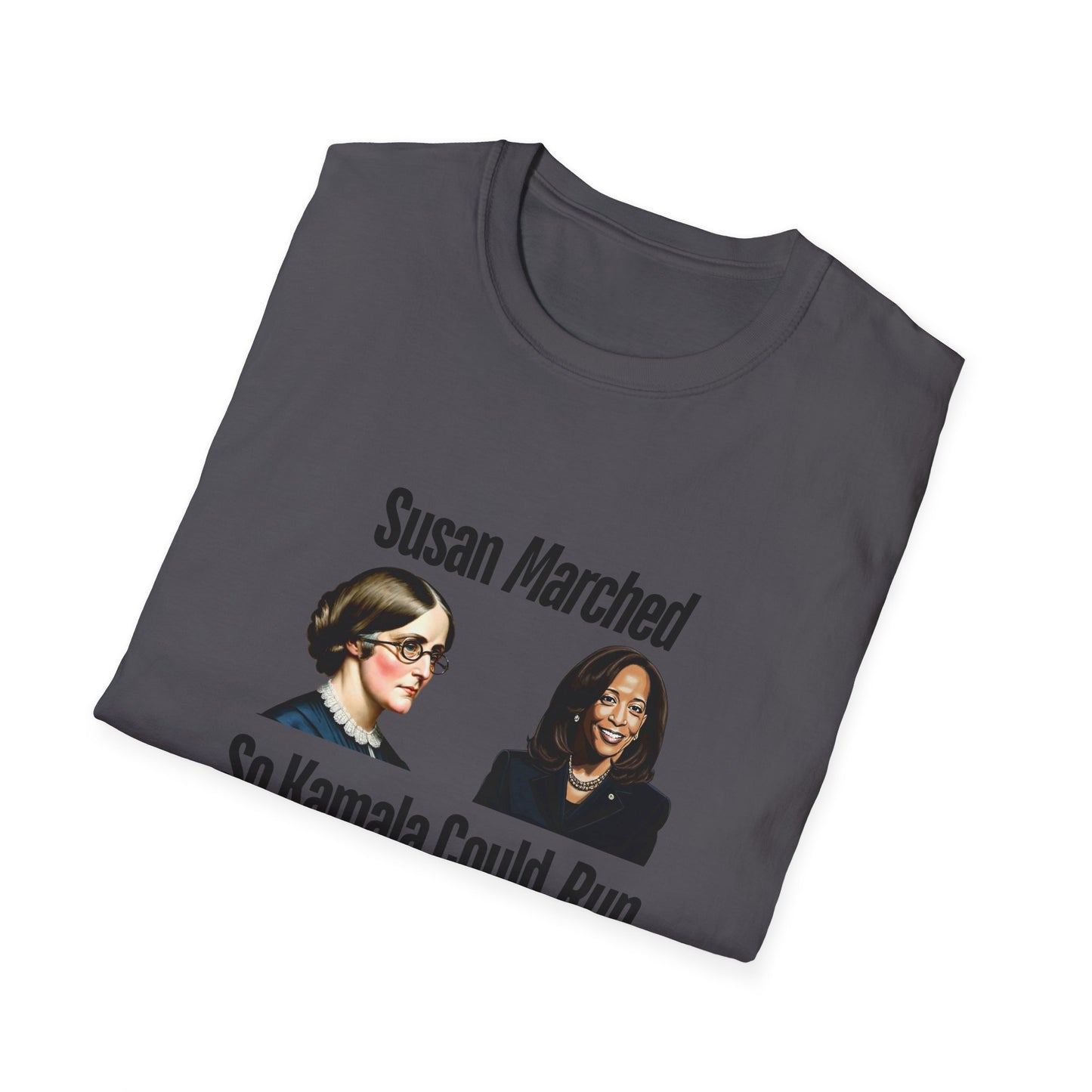 Susan Marched So Kamala Could Run Rochester for Harris - Unisex T-Shirt