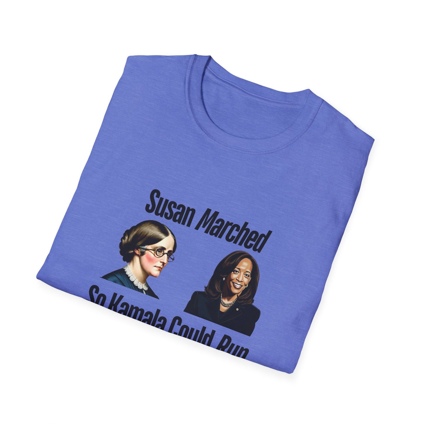 Susan Marched So Kamala Could Run Rochester for Harris - Unisex T-Shirt