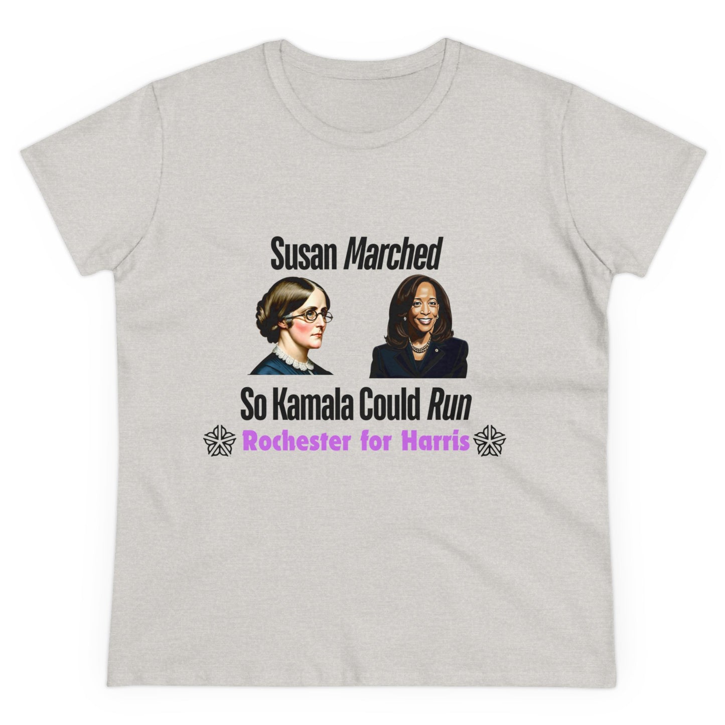 Susan Marched So Kamala Could Run Rochester for Harris - Women's T-Shirt