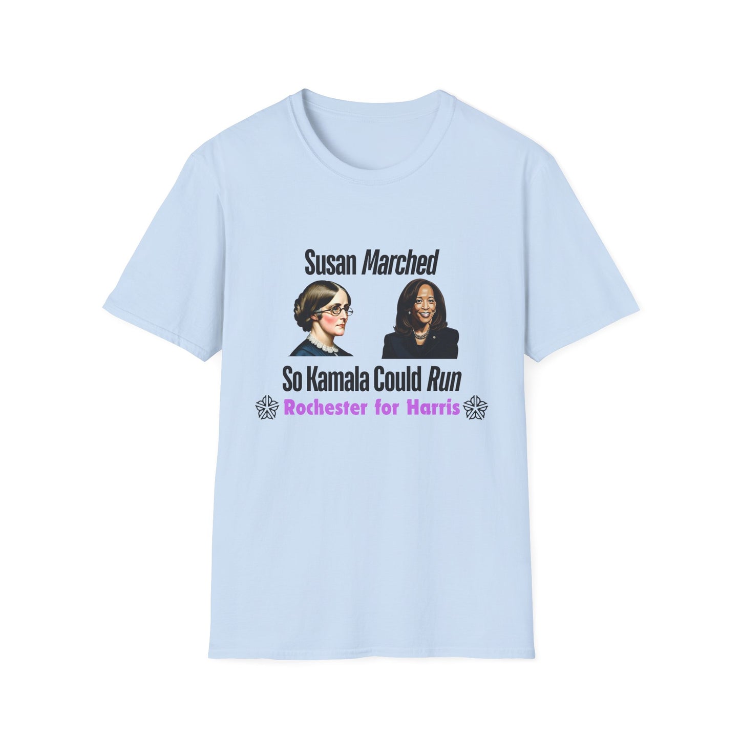 Susan Marched So Kamala Could Run Rochester for Harris - Unisex T-Shirt