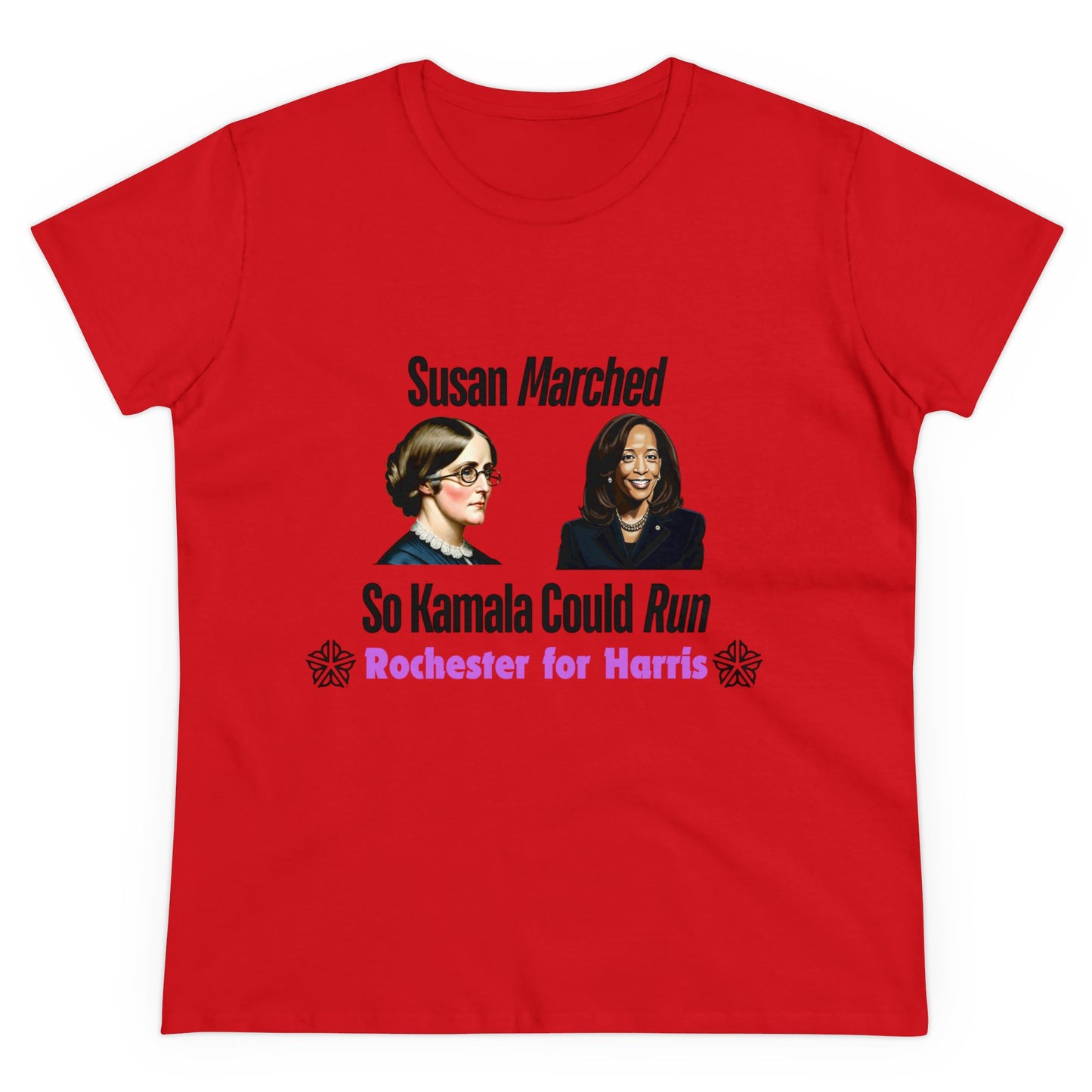 Susan Marched So Kamala Could Run Rochester for Harris - Women's T-Shirt