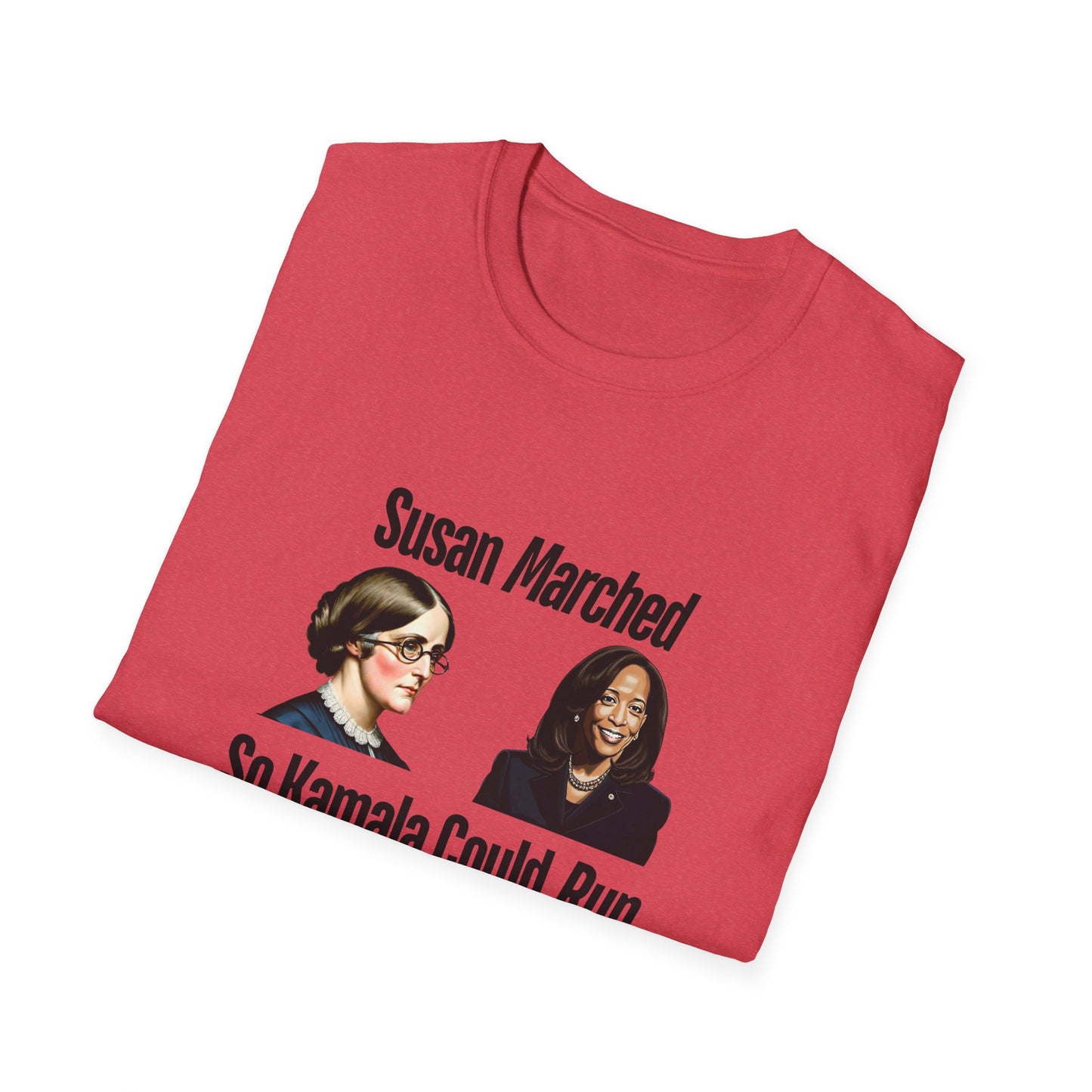 Susan Marched So Kamala Could Run Rochester for Harris - Unisex T-Shirt