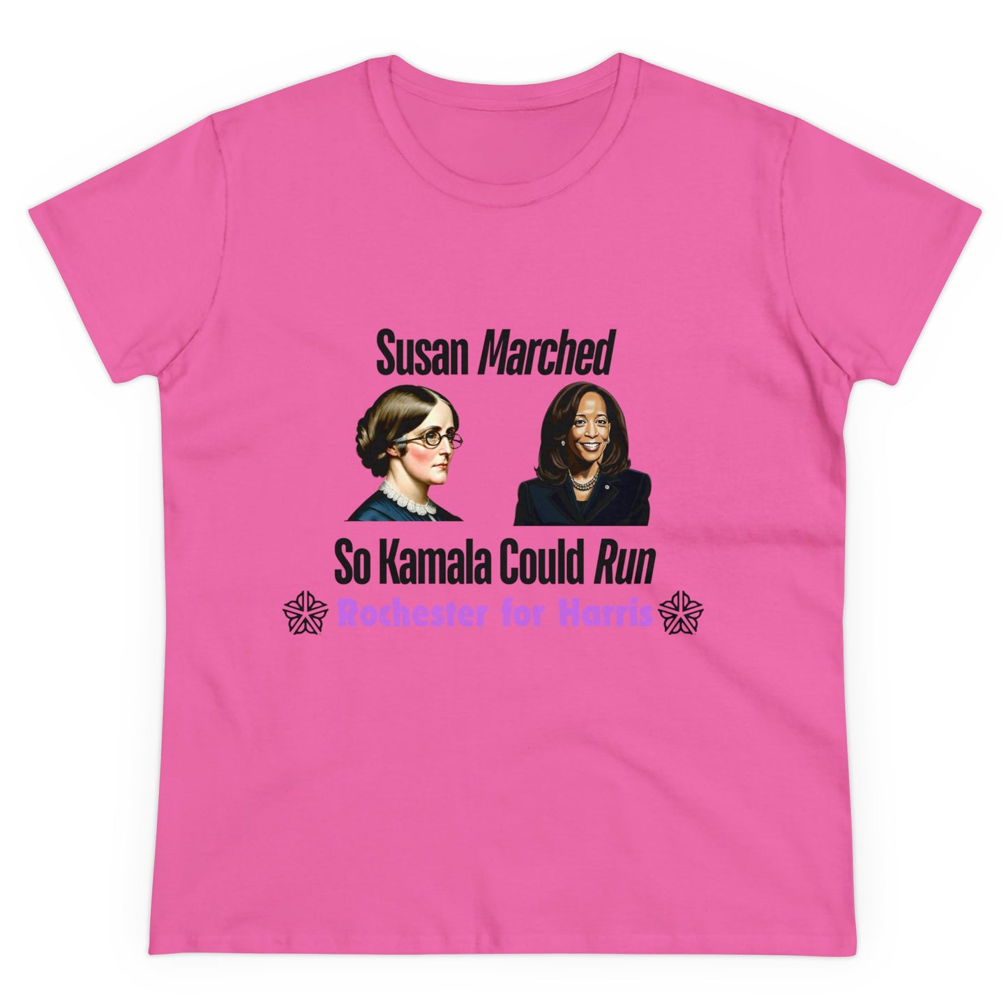 Susan Marched So Kamala Could Run Rochester for Harris - Women's T-Shirt